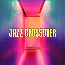 Album cover of Jazz Crossover