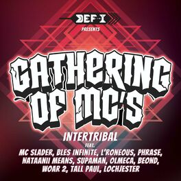 Album cover of Gathering of MCs Intertribal (feat. MC Slader, BlesInfinite, L*roneous, Phrase, Nataanii Means, Supaman, Olmeca, Beond, Woar2, Tal