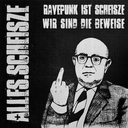 Album cover of Album #7 - Ravepunk Ist Scheisze, Wir Sind Die Beweise