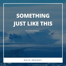 Album cover of Something Just Like This (Acoustic)