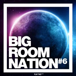 Album cover of Big Room Nation, Vol. 6