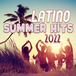 Album cover of Latino Summer Hits 2022