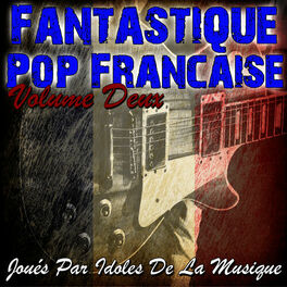Album cover of Fantastique Pop Française Volume Deux