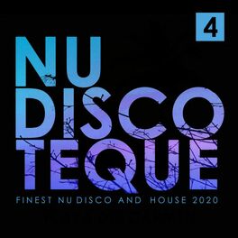Album cover of Nu-Discoteque 4 (Finest Nu-Disco and House 2020)