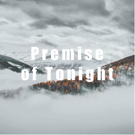 Album cover of Premise of Tonight