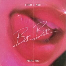 Album cover of BYE BYE (feat. Arc & RBC)