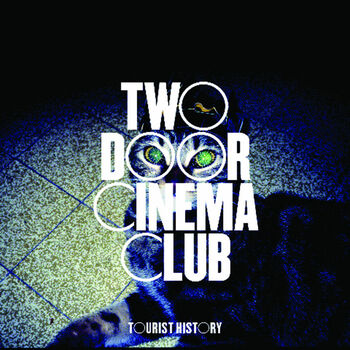 Arriba 61+ imagen two door cinema club what you know descargar