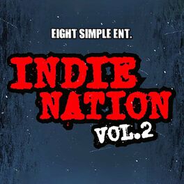 Album cover of Indie Nation Vol. 2 Compilation Eight Simple Ent.