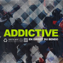 Album cover of Addictive en direct du bendo