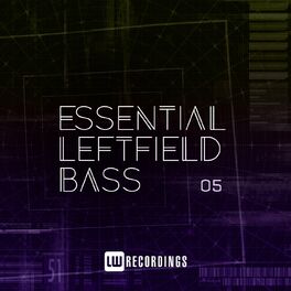 Album cover of Essential Leftfield Bass, Vol. 05