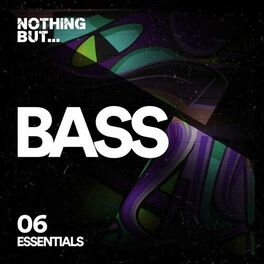 Album cover of Nothing But... Bass Essentials, Vol. 06