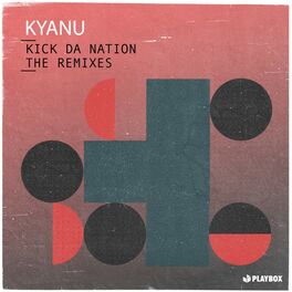 Album cover of Kick da Nation (The Remixes)