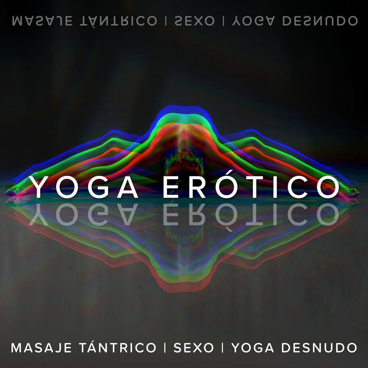 Academia de Música para Hacer el Amor - Yoga Erótico: Despertar Kundalini y  Sexualidad, Masaje Tántrico, Sexo y Yoga Desnudo para Dos: lyrics and songs  | Deezer