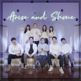 Album cover of Arise and Shine (Feat. Kang Chan, Yohan Park, Brain Kim, Yunhwa Lee, Wongu kang, Oh Eun, Sojoong kim, Juyeon Jeong, Hyejin Choi, D