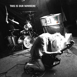 Album cover of This Is Our Nowhere