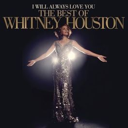 Album cover of I Will Always Love You: The Best Of Whitney Houston