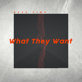 Album cover of What They Want