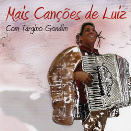 Album cover of Mais Canções de Luiz Com Targino Gondim