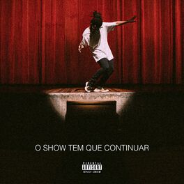 Album cover of O Show Tem Que Continuar