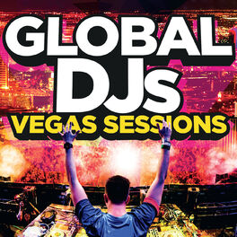 Album cover of Global DJs – Vegas Sessions