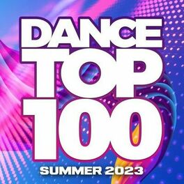 Album cover of Dance Top 100 - Summer 2023