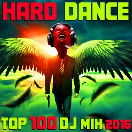 Album cover of Hard Dance 2016 Top 100 DJ Mix