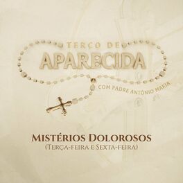 Album cover of Mistérios Dolorosos [Terço de Aparecida]