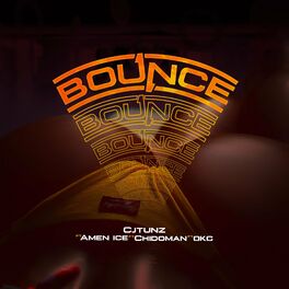 Album cover of Bounce (feat. Amen Ice, Chidoman & OKC)