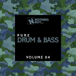 Album cover of Nothing But... Pure Drum & Bass, Vol. 04