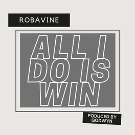 Album cover of All I Do Is Win