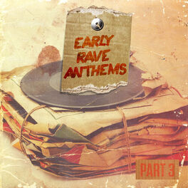 Album cover of Early Rave Anthems Part 3