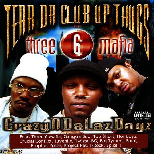 tear the club up thugs crazyndalazdayz zip