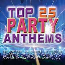 Album cover of Top 25 Party Anthems
