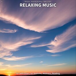 Album cover of #01 Relaxing Music to Calm Down, for Bedtime, Wellness, Reading