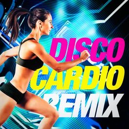 Album cover of Disco Cardio Remix