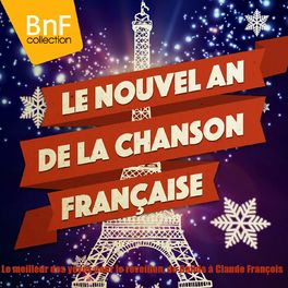 Album cover of Le nouvel an de la chanson française (Le meilleur des yéyés pour le réveillon, de dalida à claude françois)