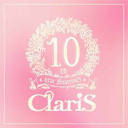 Album cover of ClariS 10th year StartinG Tower of Persona - #2 Past -