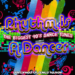 Album cover of Rhythm Is A Dancer - The Biggest 90's Dance Tunes
