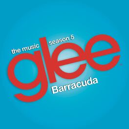 Album cover of Barracuda (Glee Cast Version) (feat. Adam Lambert)