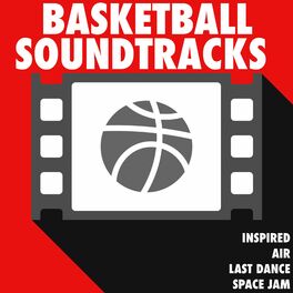 Album cover of Basketball Soundtracks (Air, Last Dance, Space Jam) (Inspired)