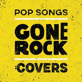 Album cover of Pop Songs Gone Rock: Covers