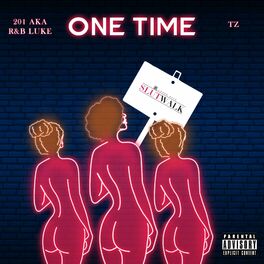 When did AKA release “One Time”?