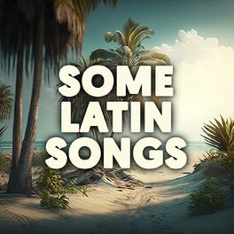 Album cover of Some Latin Songs