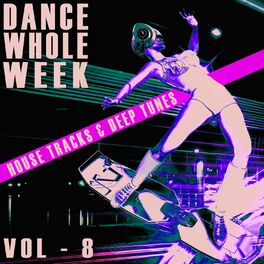 Album cover of Dance Whole Week - Vol.8