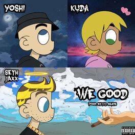 Album cover of WE GOOD (feat. Yoshi & Kuda)