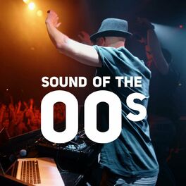 Album cover of Sound of the 00s