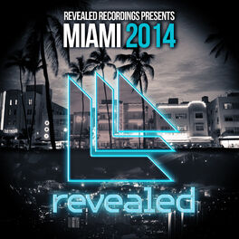 Album cover of Revealed Recordings presents Miami 2014 (Mixed Version)