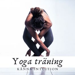 Album cover of Yoga träning: Känna intuition