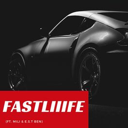 Album cover of FASTLIIIFE (feat. Mili & E.S.T. Ben)