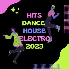 Album cover of Hits Dance House Electro 2023